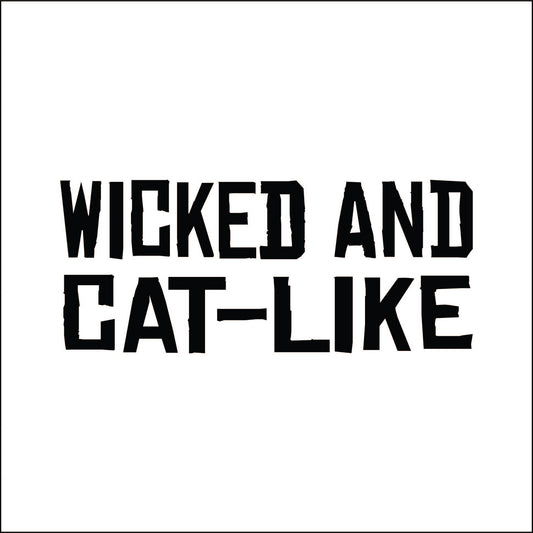 Wicked and Cat-like Decal